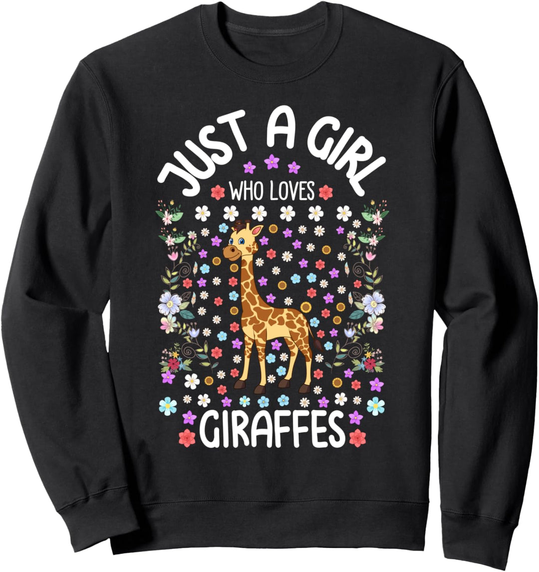 Girls Just a Girl Who Loves Giraffes Giraffe Gift for Women Sweatshirt