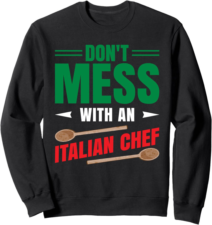 Italienischer Koch Lustige Sprüche Zitate Sweatshirt