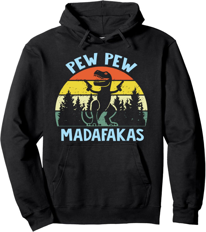 T-Rex Pew Pew Madafakas - Dino Grafik Pullover Hoodie