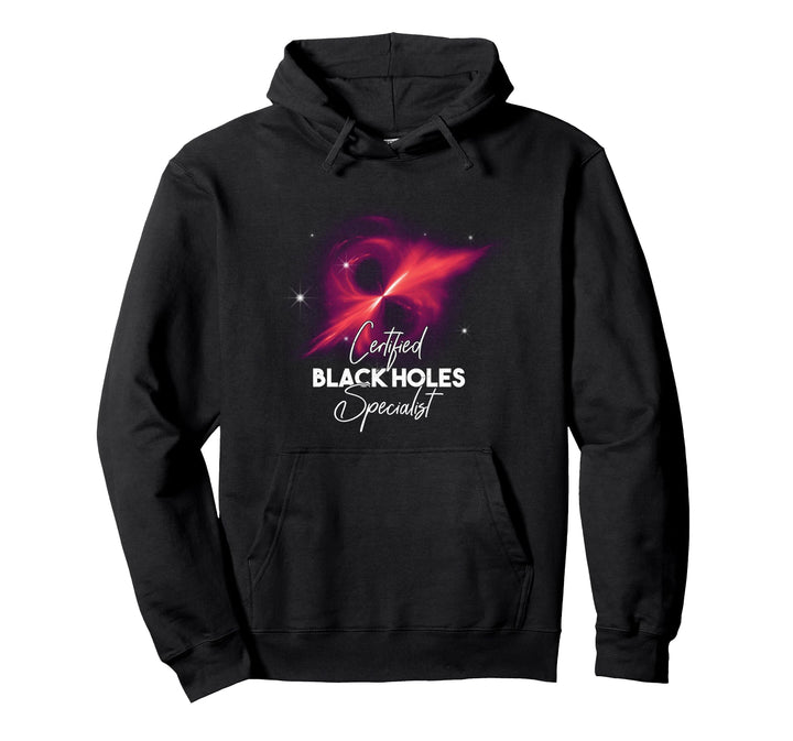 Certified Black Holes Specialist Pullover Hoodie