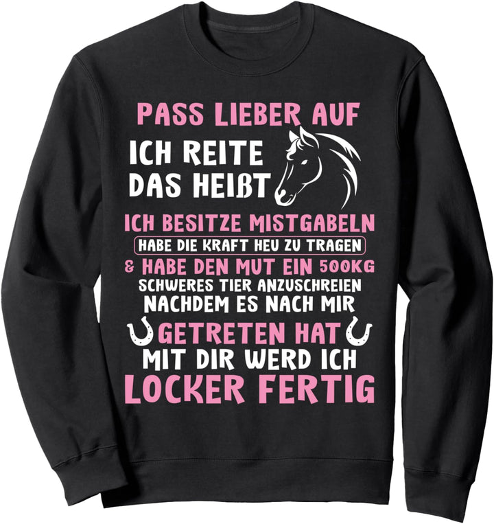 Lustiger Pferde Spruch für Reiterinnen Sweatshirt