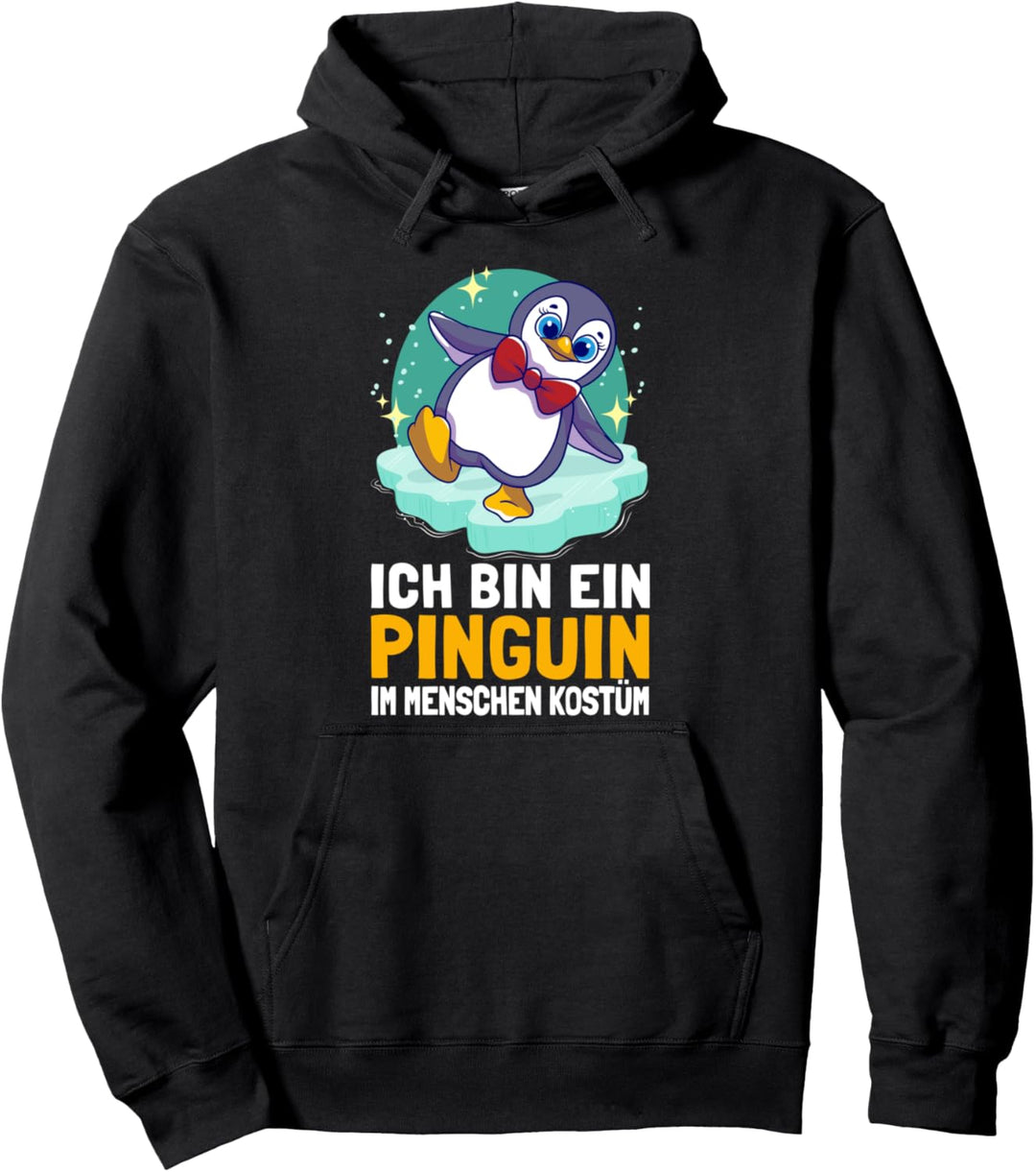 Ich Bin Ein Pinguin im Menschen Kostüm Pinguine Pullover Hoodie