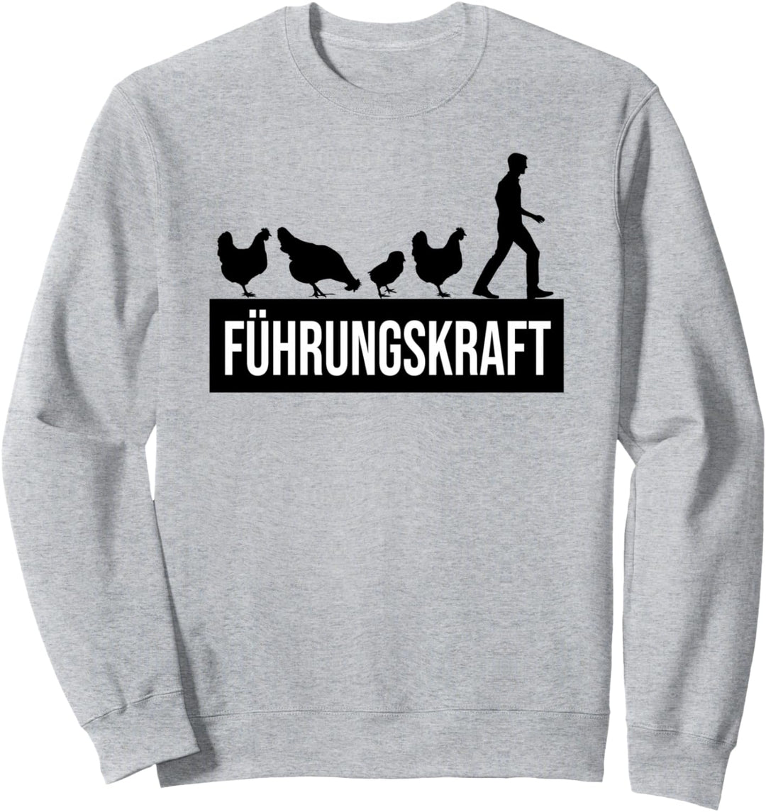 Führungskraft - Hühner Bauer Landwirt Sweatshirt