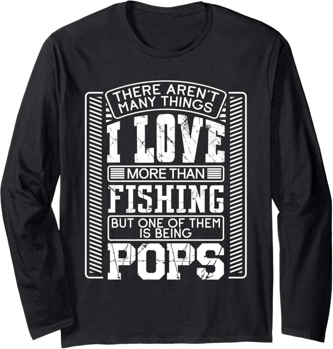 There Aren't Many Things I Love More Than Fishing Grandpa Langarmshirt