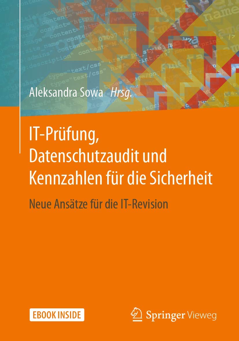 IT-Prüfung, Datenschutzaudit und Kennzahlen für die Sicherheit: Neue Ansätze für die IT-Revision, Ta