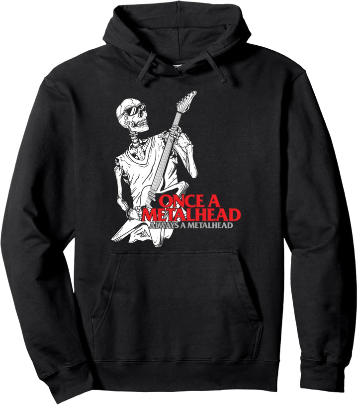 Skelett Rocker Metal Heavy Einmal Metalhead Immer Metalhead Pullover Hoodie