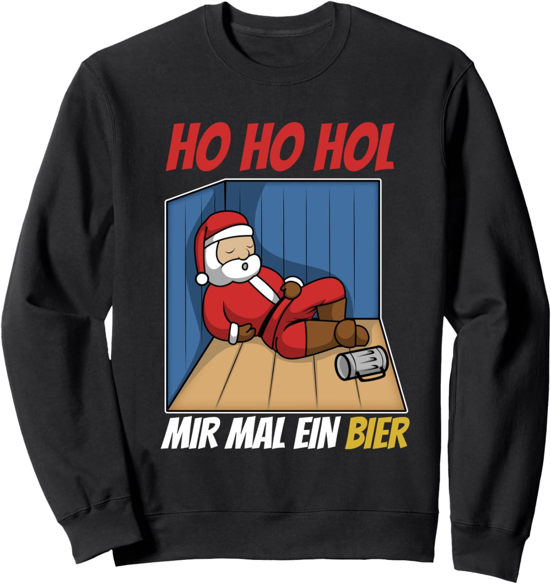 Ho Ho Hol mir mal ein Bier Sweatshirt