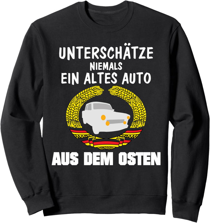 Trabi DDR Ostdeutschland Auto Oldtimer Sweatshirt