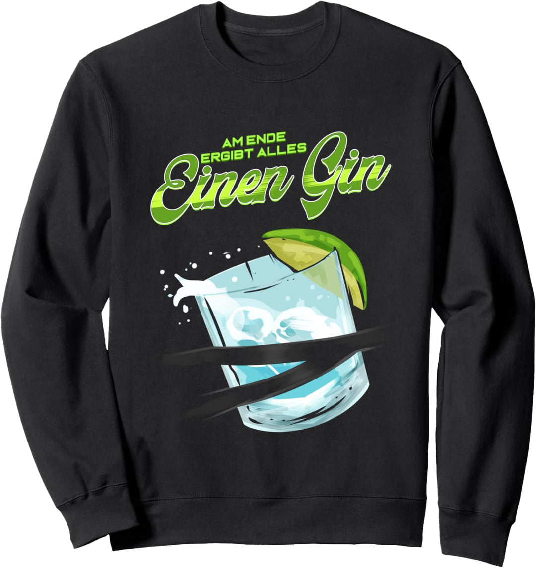 Gin Trinker Design Lustig für Party Gin und Tonic Wacholder Sweatshirt