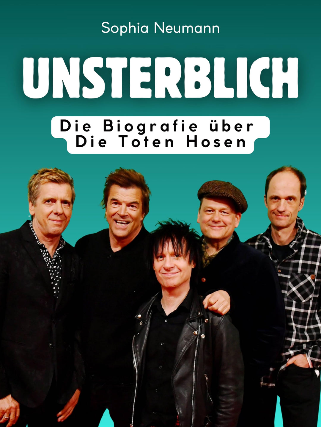 Unsterblich: Die Biografie über Die Toten Hosen. Hochwertige Hardcoverausgabe, Taschenbuch