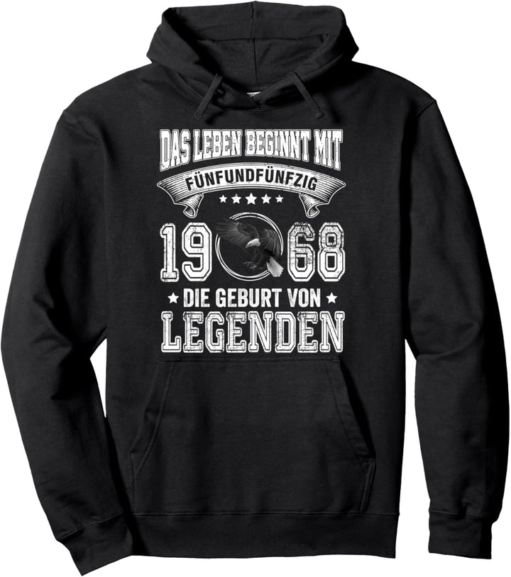 Das Leben Beginnt Mit 55 Jahre 1968 Die Geburt Von Legenden Pullover Hoodie