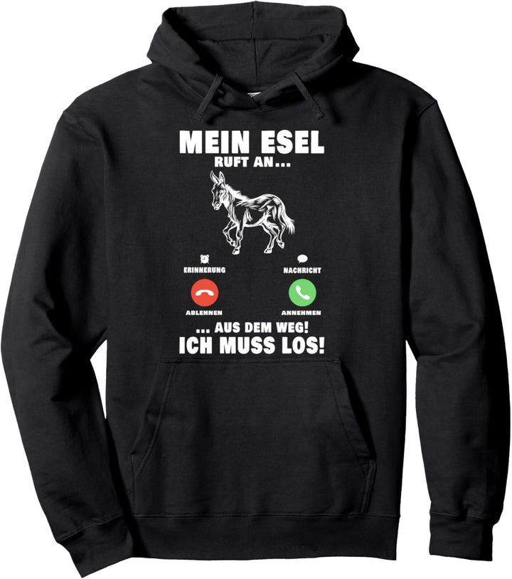 Mein Esel ruft an Bauer Maultier Eselbauer Esel Pullover Hoodie