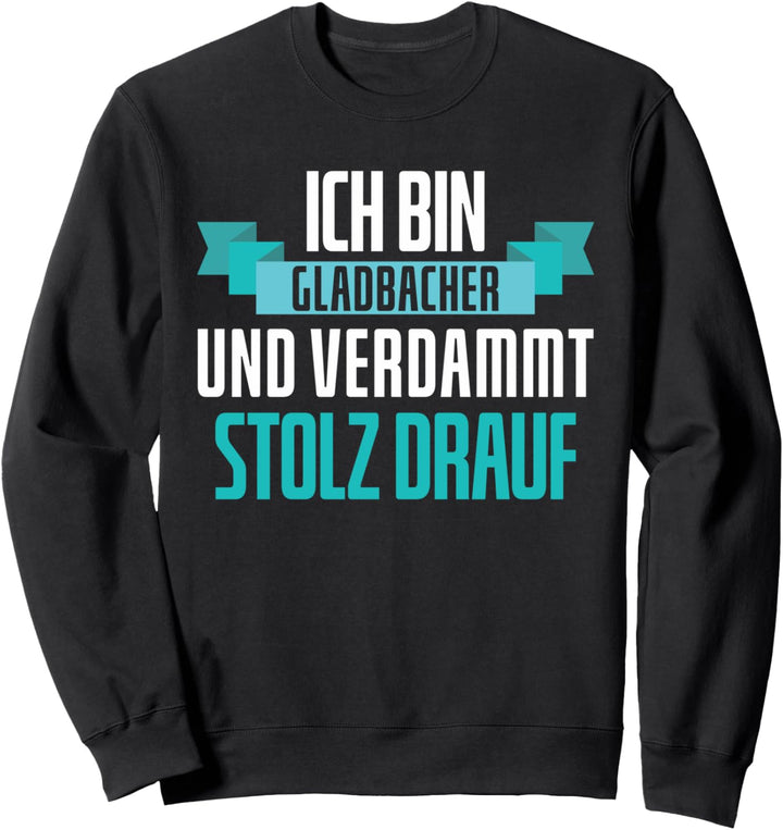 Gladbacher Stadt Bergisch-Gladbach Sweatshirt