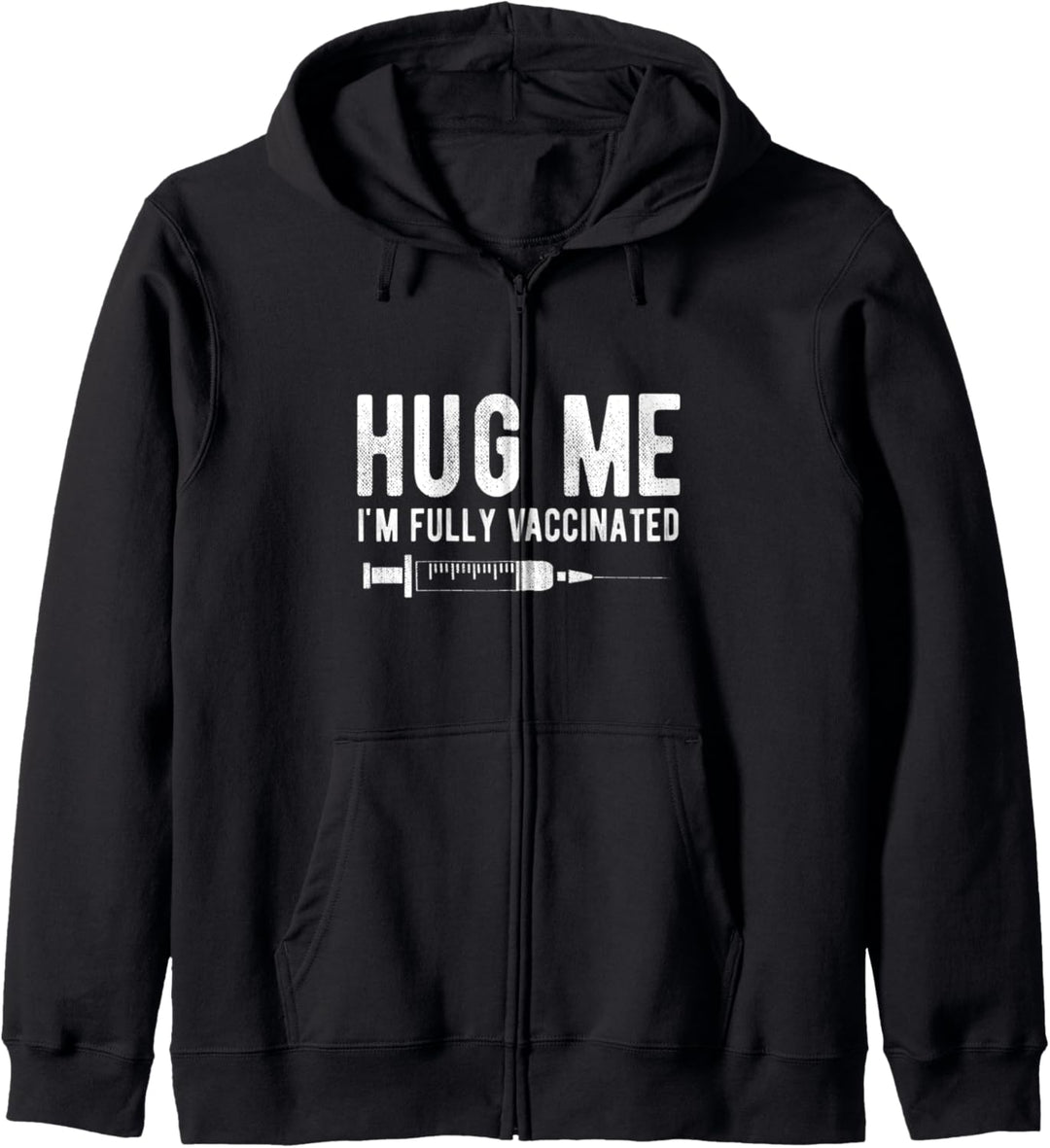 Hug Me I'm Fully Vaccinated | Vax Health Immunization Zitat Kapuzenjacke