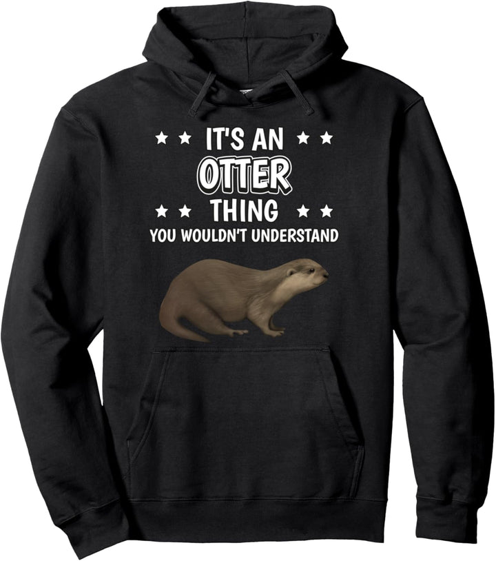 Ist so ein Otter Ding Lustiger Spruch Otter Pullover Hoodie