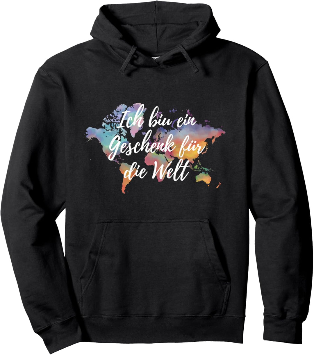 Ich bin ein Geschenk für die Welt optimistische Weltkarte Pullover Hoodie