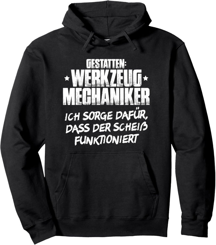Werkzeugmacher Gestatten Werkzeugmechaniker Pullover Hoodie