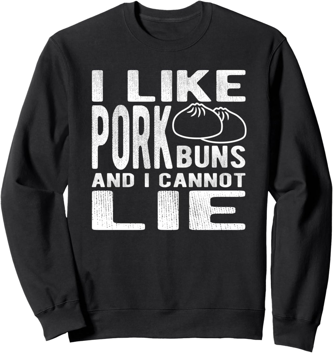 I Like Pork Buns Bao Dim Sum Pig BBQ Chef Cooking Baking Sweatshirt