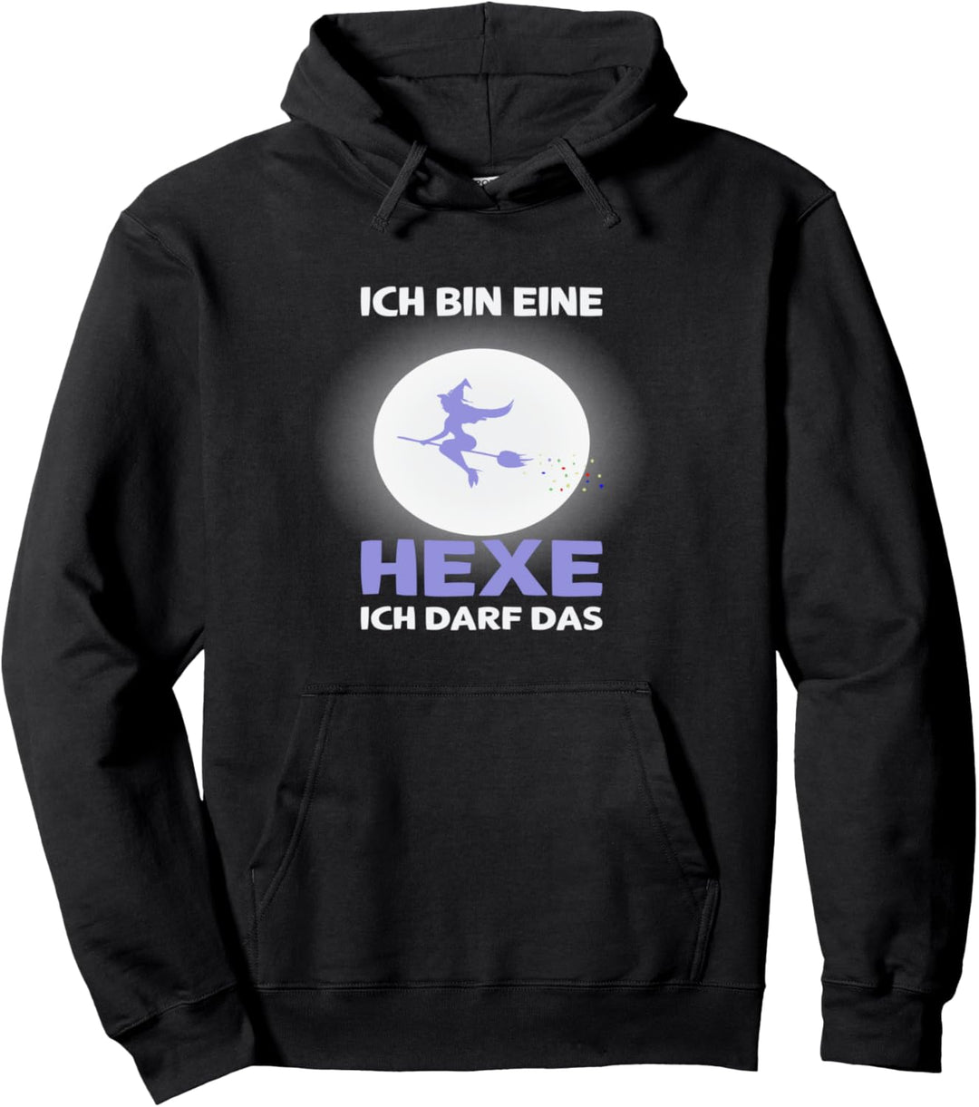 Ich bin eine Hexe ich darf das Hexe Pullover Hoodie