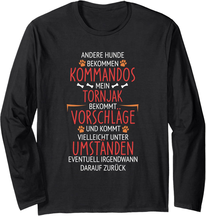 Tornjak Vorschläge statt Kommandos Langarmshirt