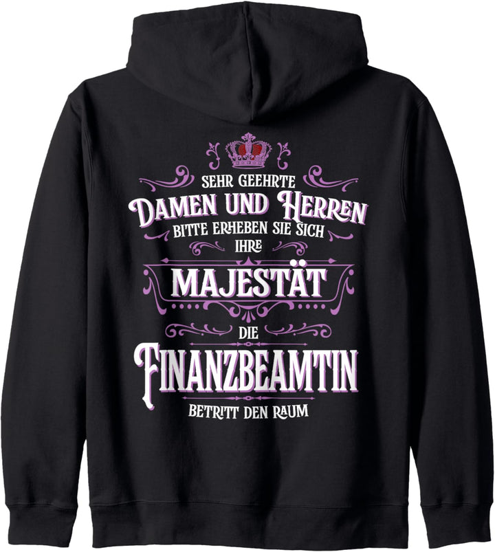 Ihre Majestät die Finanzbeamtin betritt den Raum Beruf Damen Kapuzenjacke