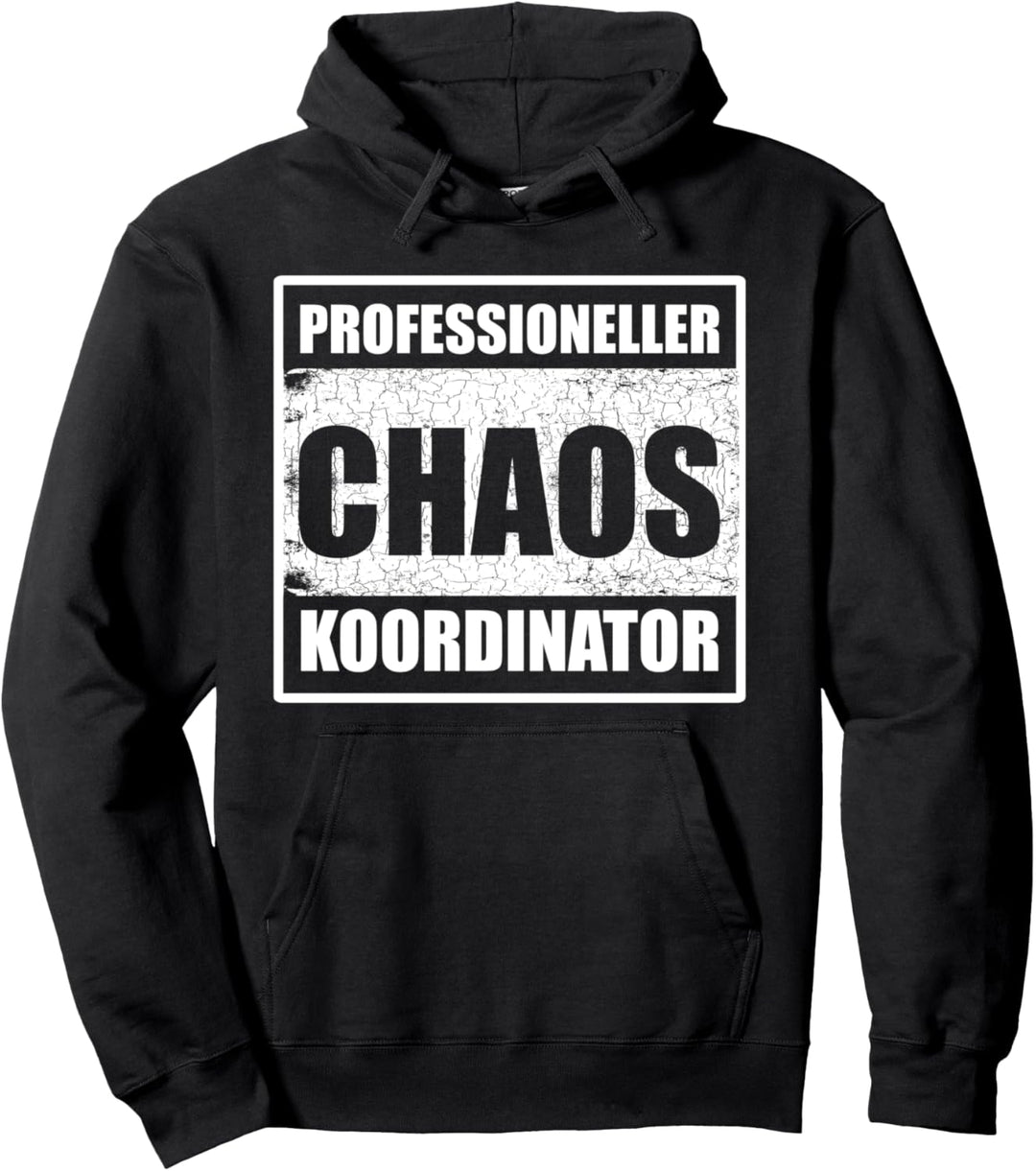 Kollege Spruch Chaos Koordinator Büro Arbeit Arbeitskollege Pullover Hoodie