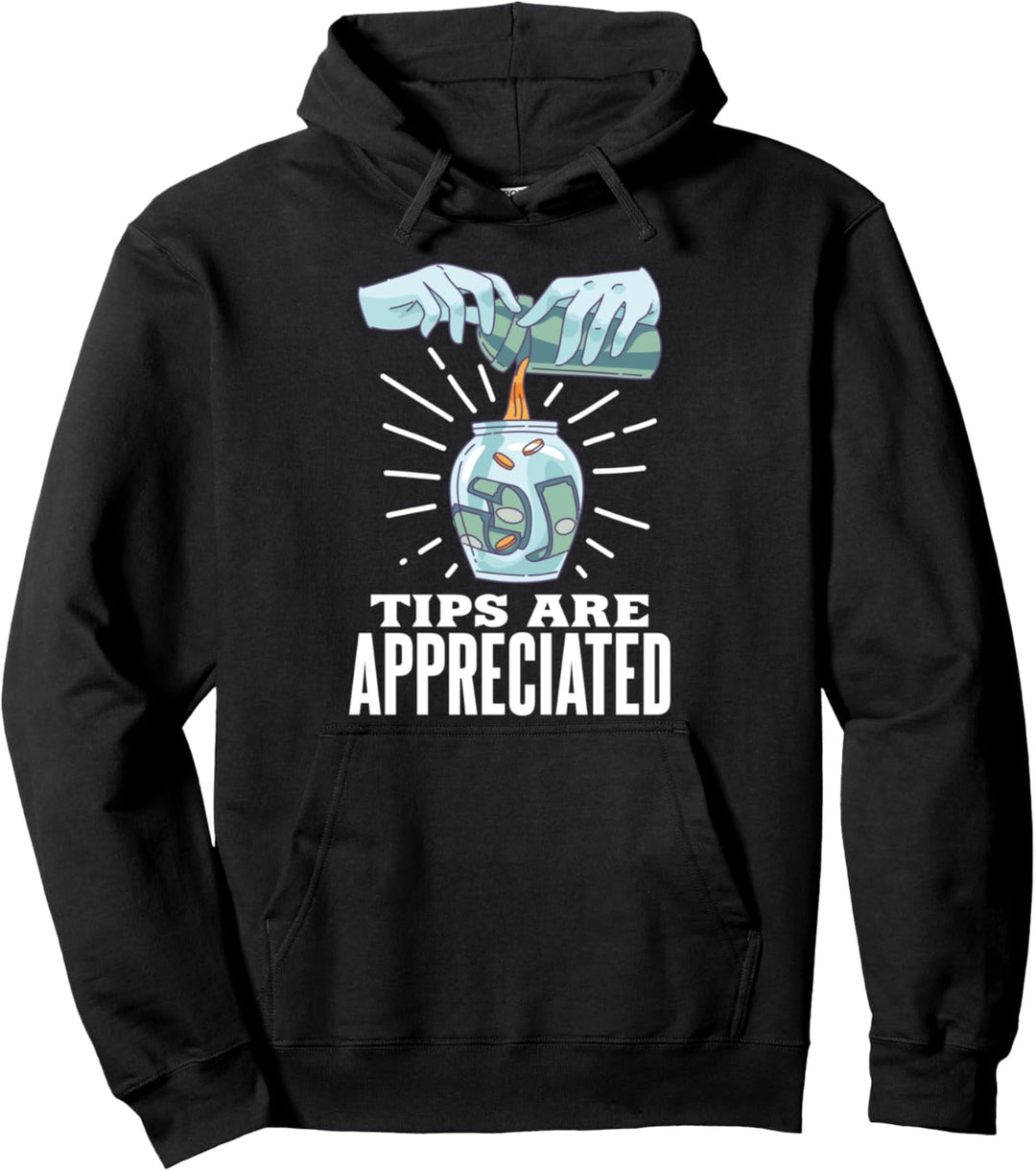 Trinkgeld ist sehr willkommen Pullover Hoodie