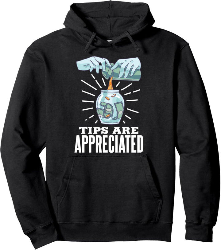 Trinkgeld ist sehr willkommen Pullover Hoodie