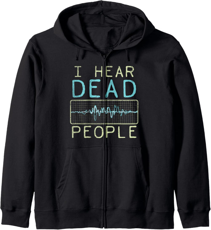 I Hear Dead People - Paranormaler Ermittler - Geisterjäger Kapuzenjacke
