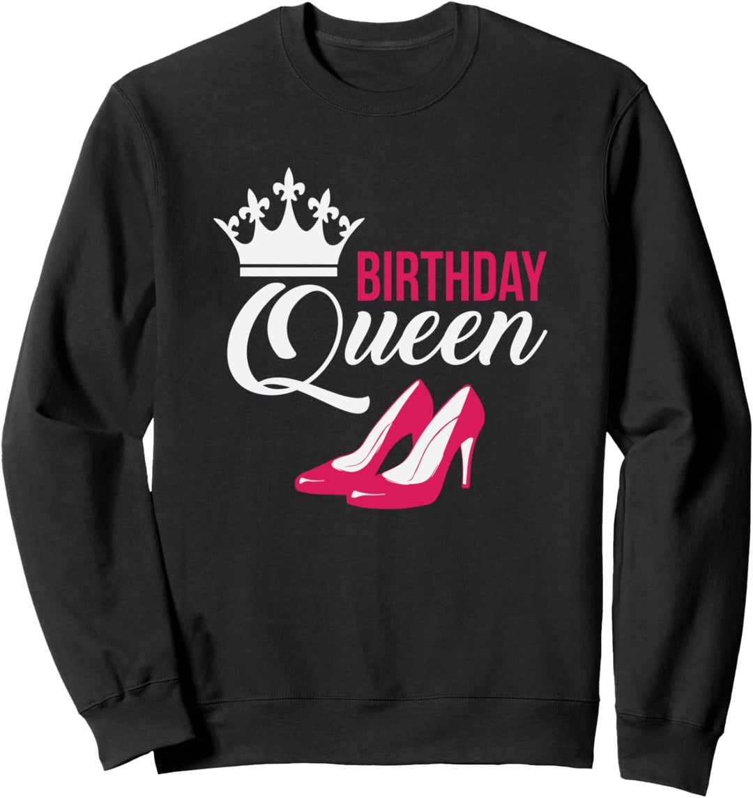 Birthday Queen Birthday Sweatshirt