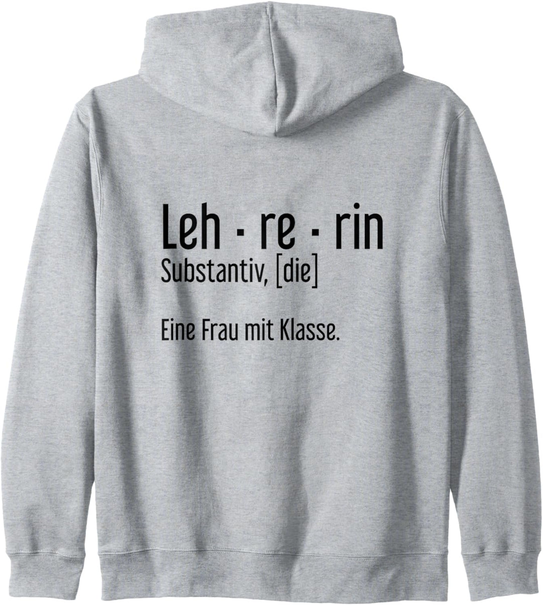 Lehrerin Leh-re-rin Eine Frau Mit Klasse Geschenk Kapuzenjacke