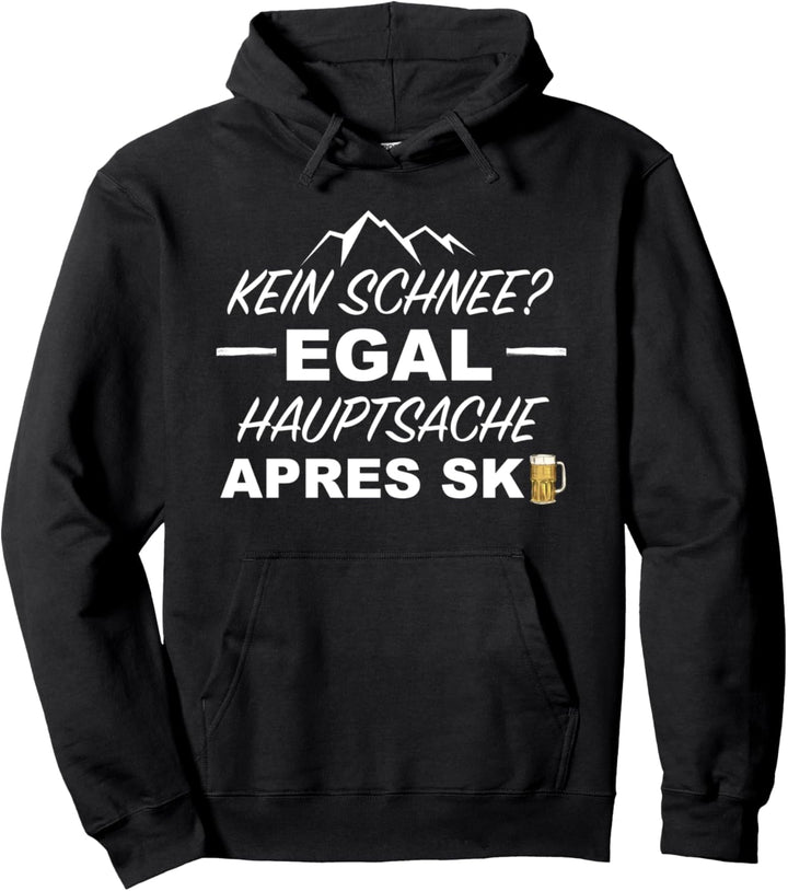 Apres Ski Spruch Pullover Hoodie
