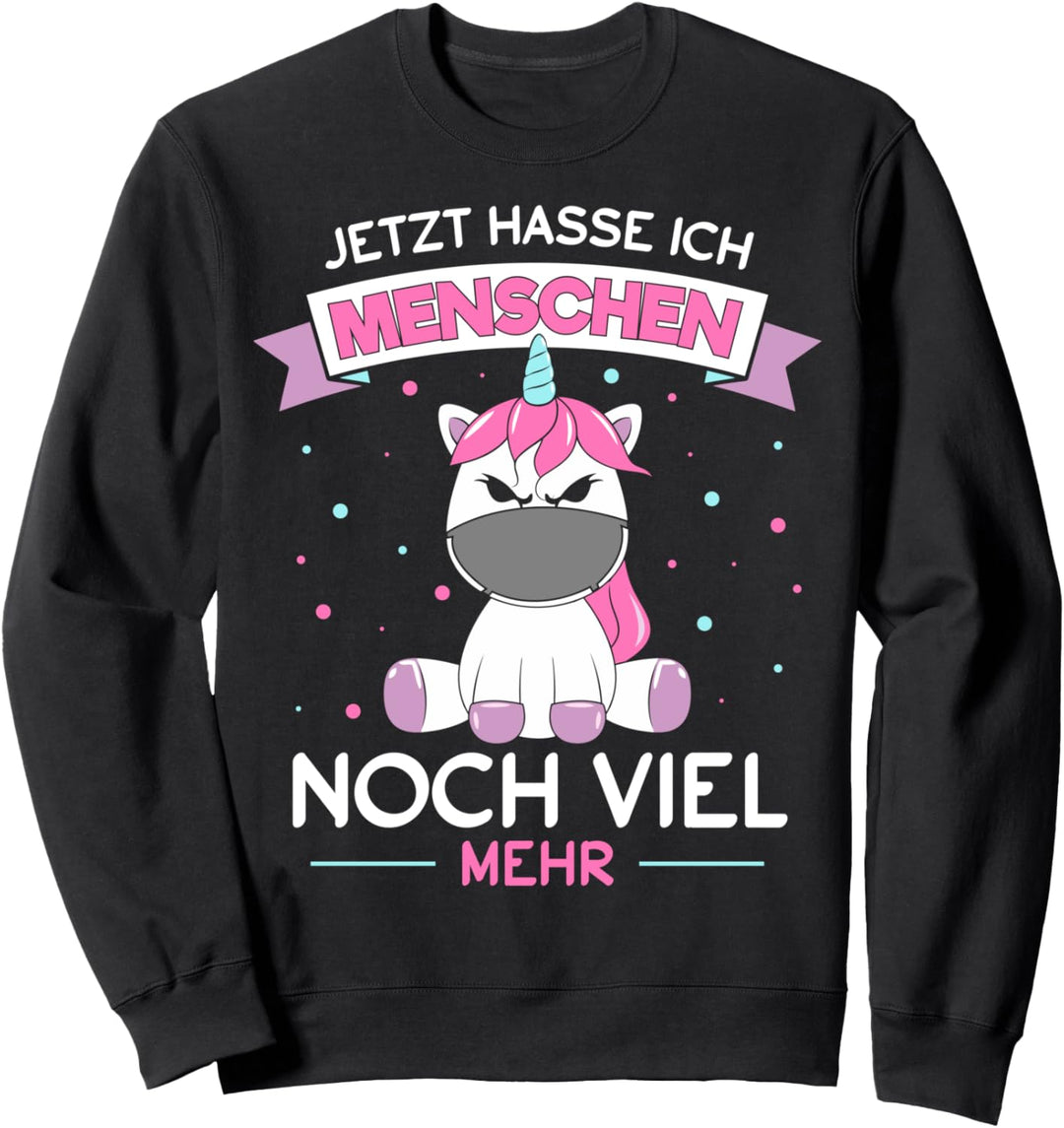 Einhorn mit Mundschutz Maske Atemschutz Ich hasse Menschen Sweatshirt