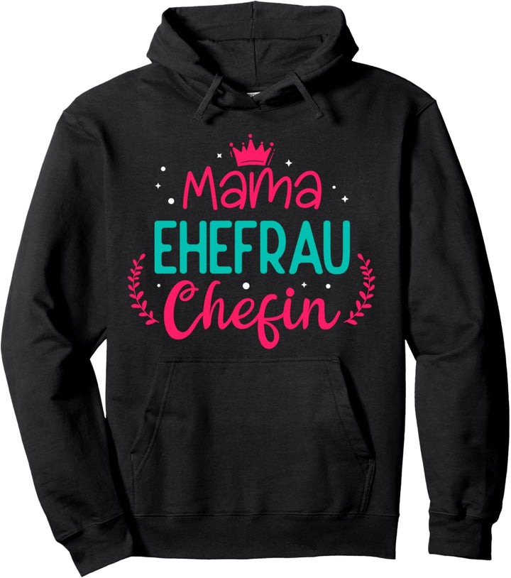 Muttertag Mama Mutter Damen Frauen Lustig Mama Ehefrau Pullover Hoodie