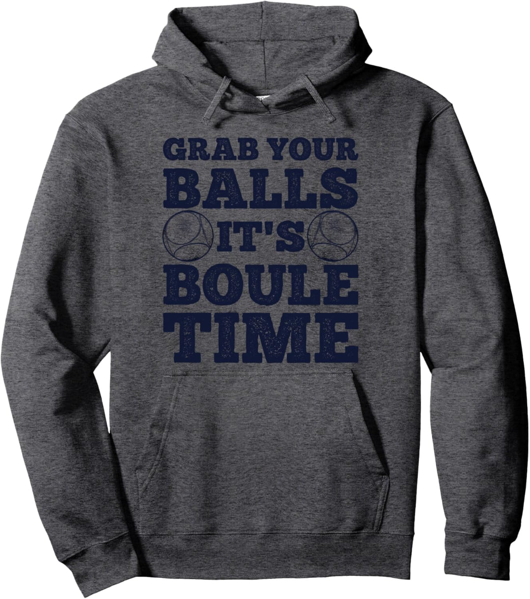 Its Boule Time! Petanque Outfit für Boulespieler Boule Pullover Hoodie