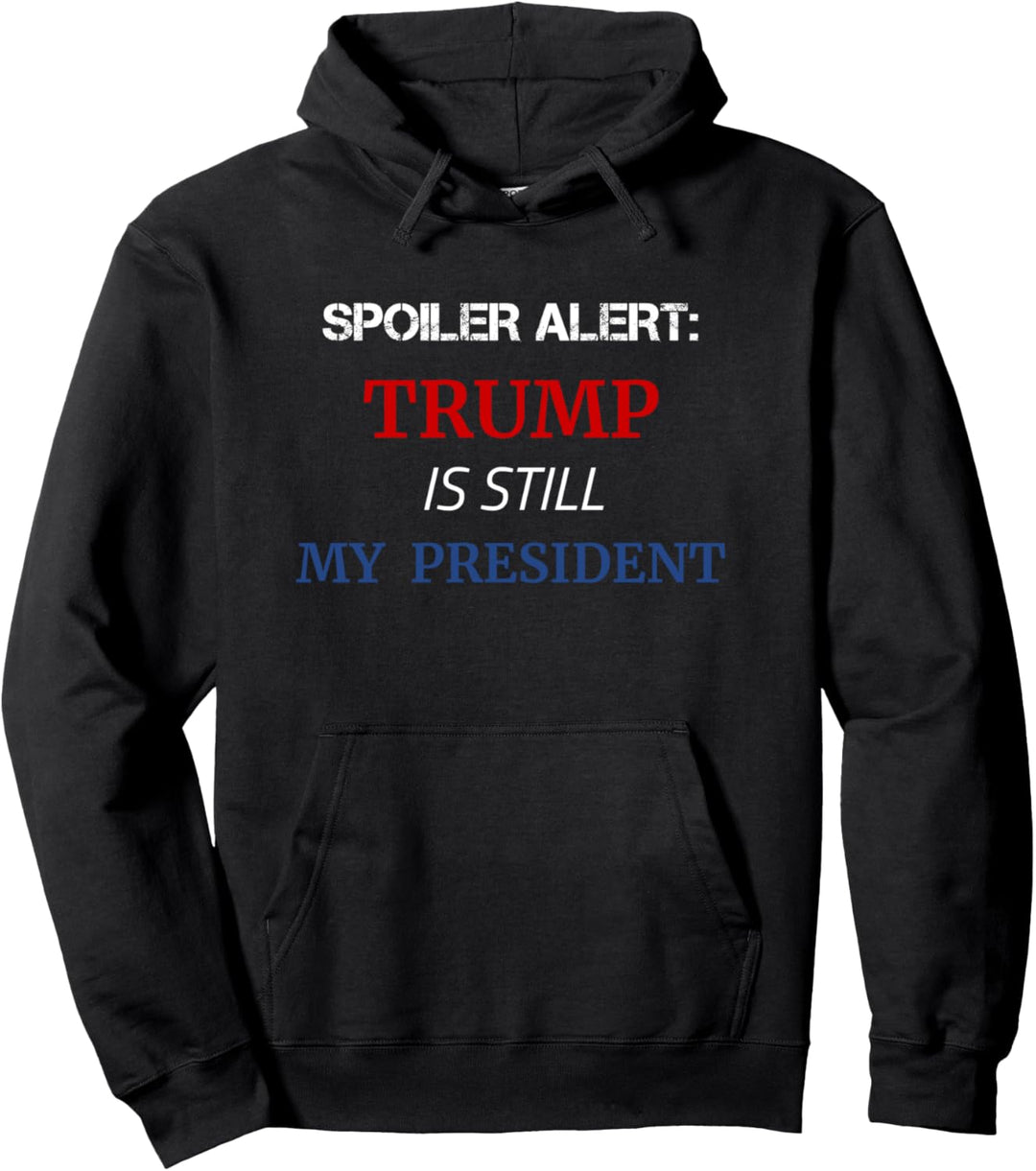 Donald Trump USA Patriotic Themed President Spoiler Alert Pullover Hoodie