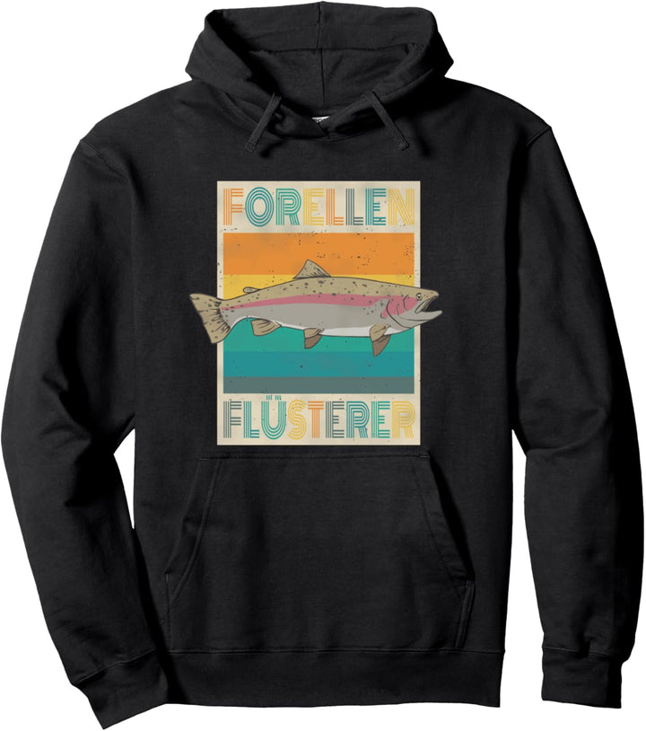 Forellen Flüsterer Das Raubfisch Angler Geschenk Pullover Hoodie