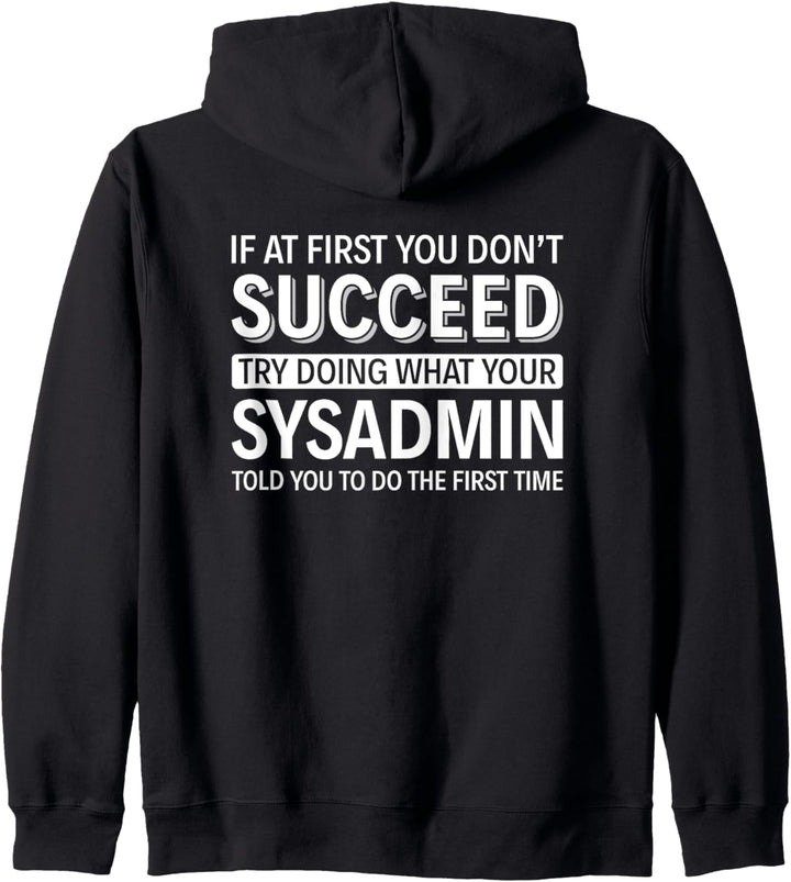 Wenn Sie anfangs keinen Erfolg haben - Systemadministrator Kapuzenjacke