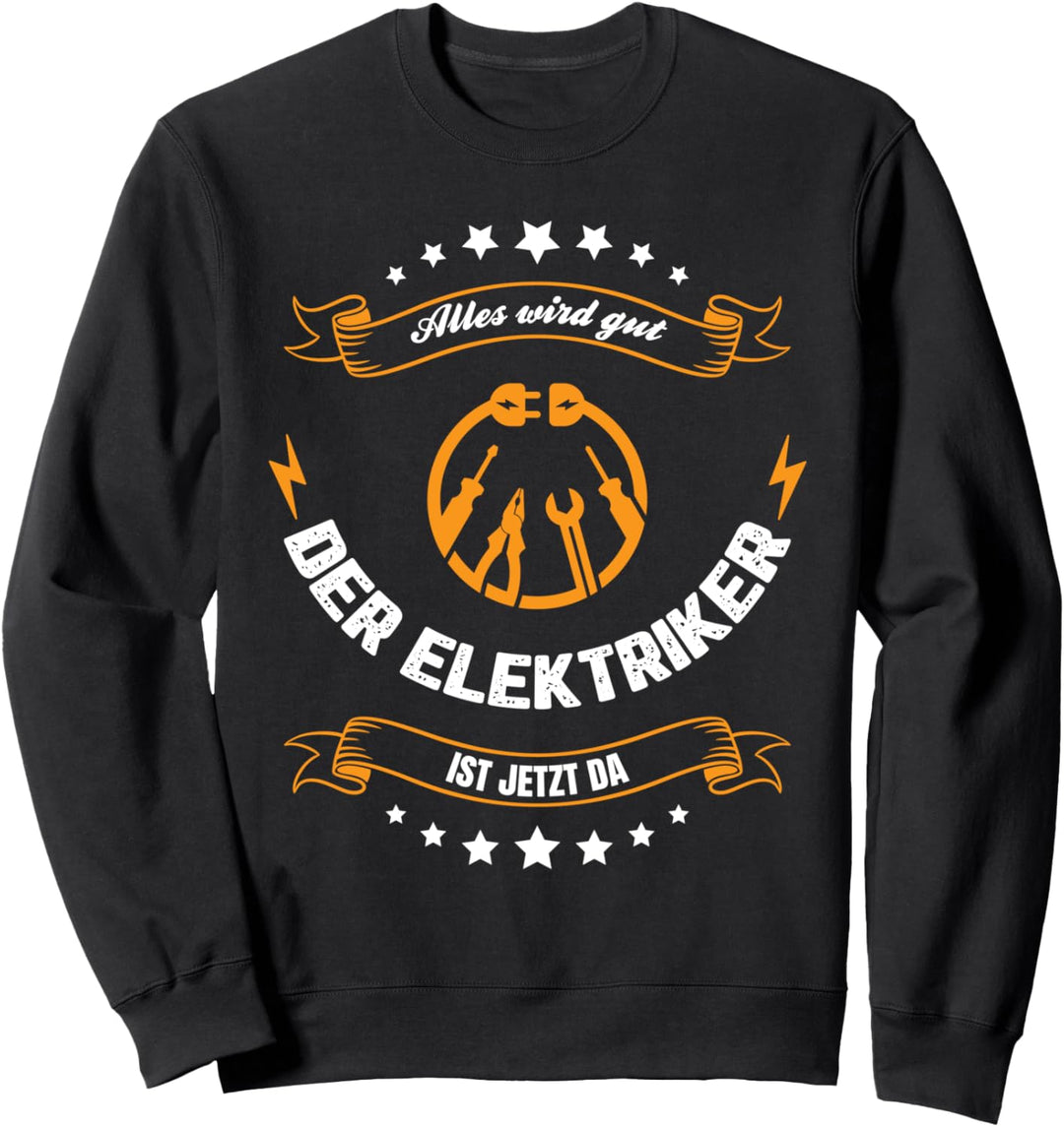Elektriker Elektrotechnik Elektroniker Elektrotechniker Sweatshirt