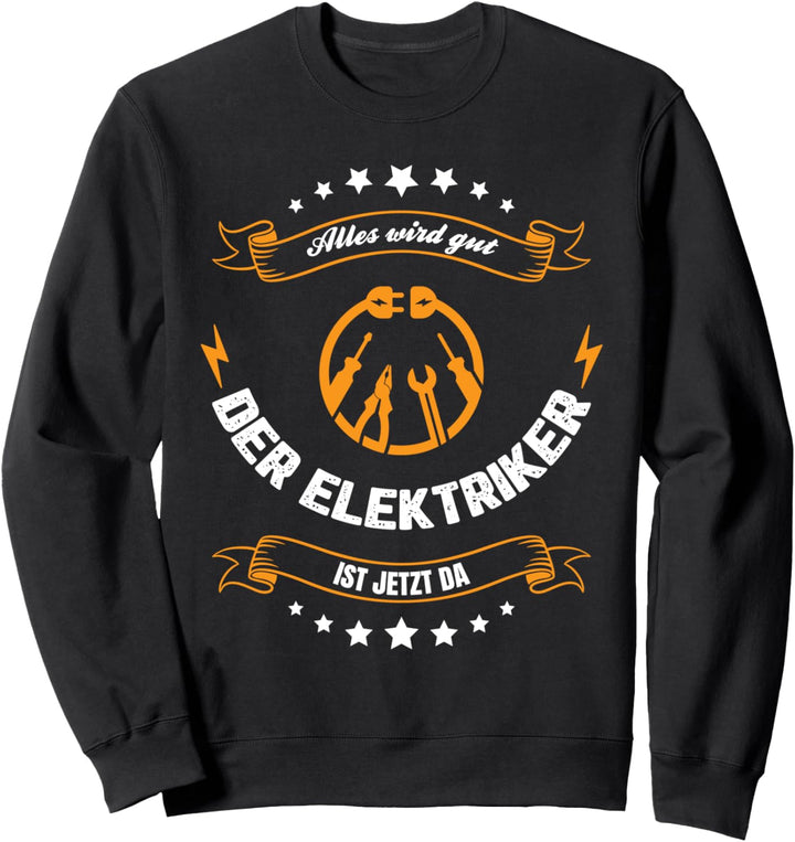 Elektriker Elektrotechnik Elektroniker Elektrotechniker Sweatshirt