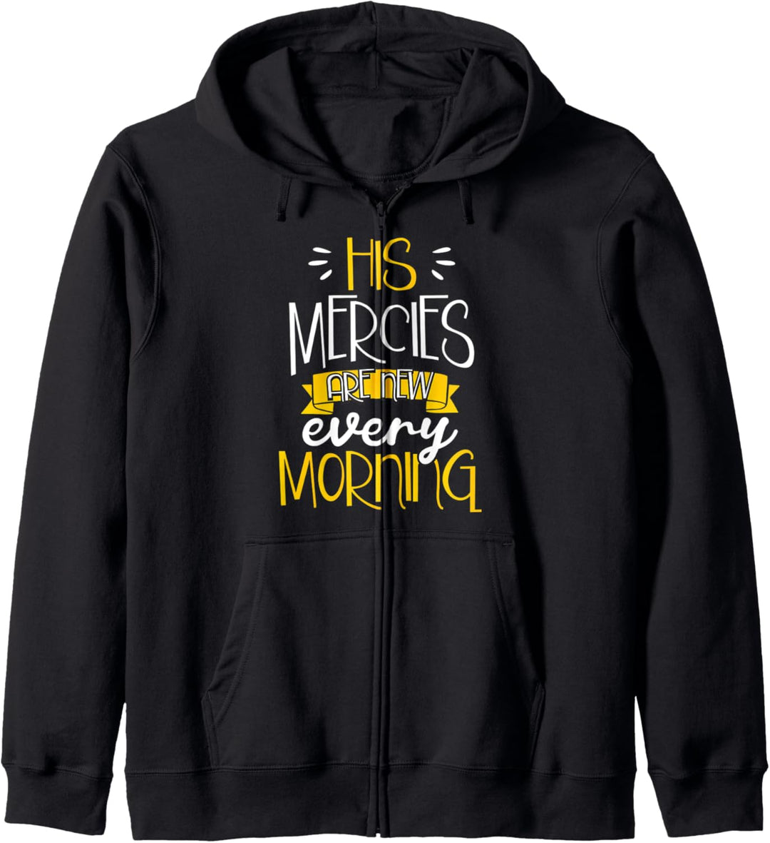 Jesus Christian Gift His Mercies Are New Every Morning Kapuzenjacke