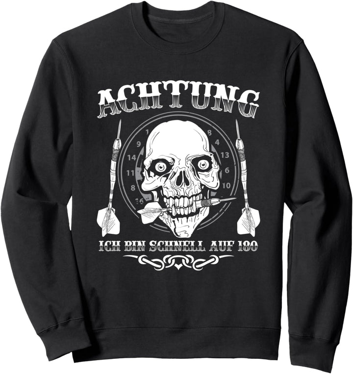 Lustiges Dart Darts Kostüm Achtung Ich Bin Schnell Auf 180 Sweatshirt