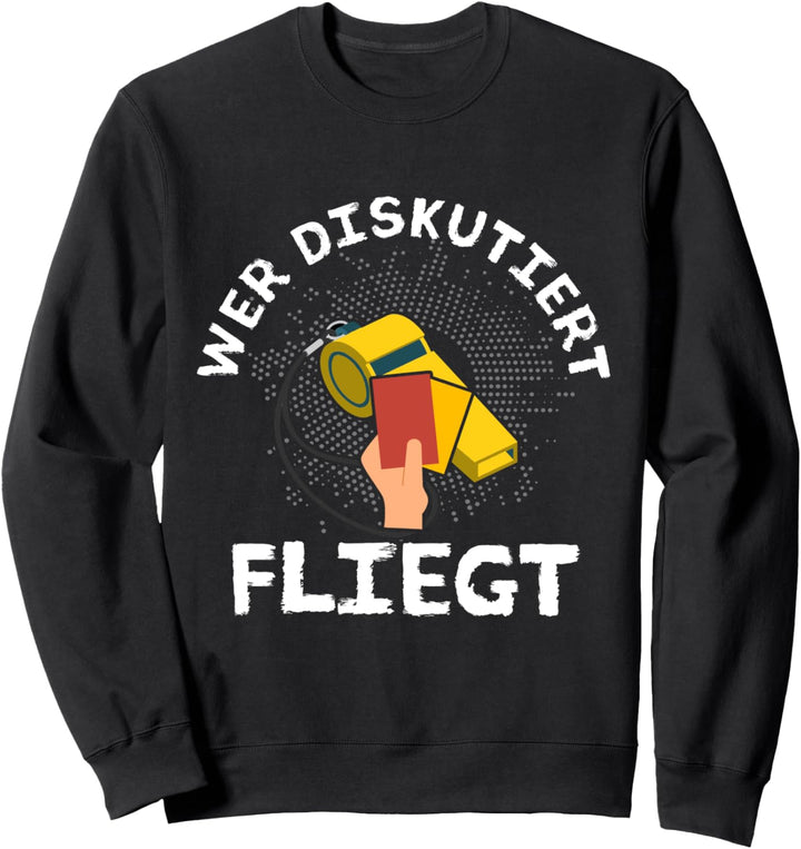 Schiedsrichter Schiri Fussballschiedsrichter Referee Sweatshirt