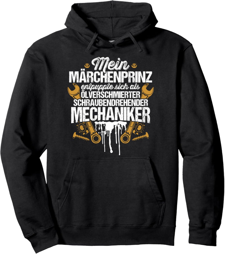 Märchenprinz - Verlobte Ehefrau Mechaniker-Freundin Pullover Hoodie