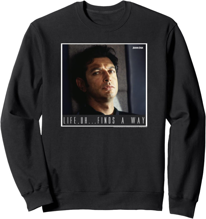 Jurassic Park Ian Malcolm Life Finds A Way Sweatshirt