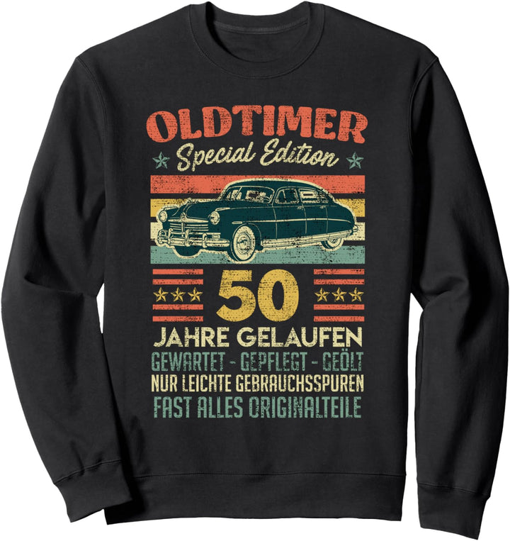 Oldtimer 50 Jahre 50. Geburtstag Sweatshirt