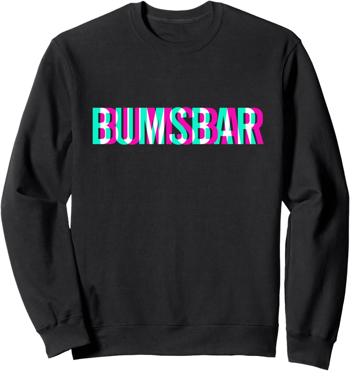 Bumsbar Malle Party Outfit Mallorca Sweatshirt