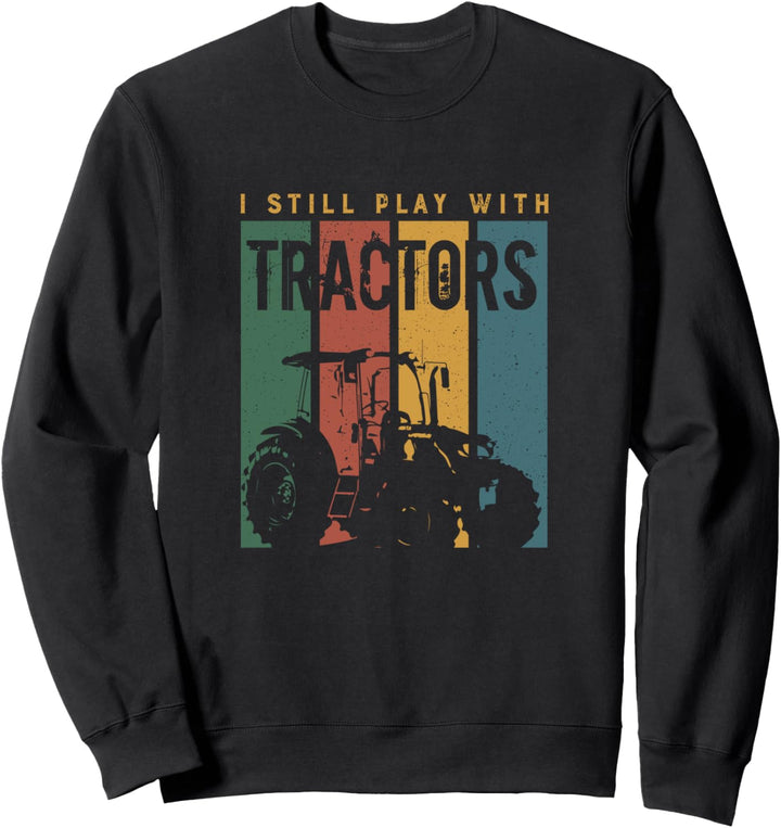 Mit Traktoren spielen Lustige Sprüche Landwirt Sweatshirt