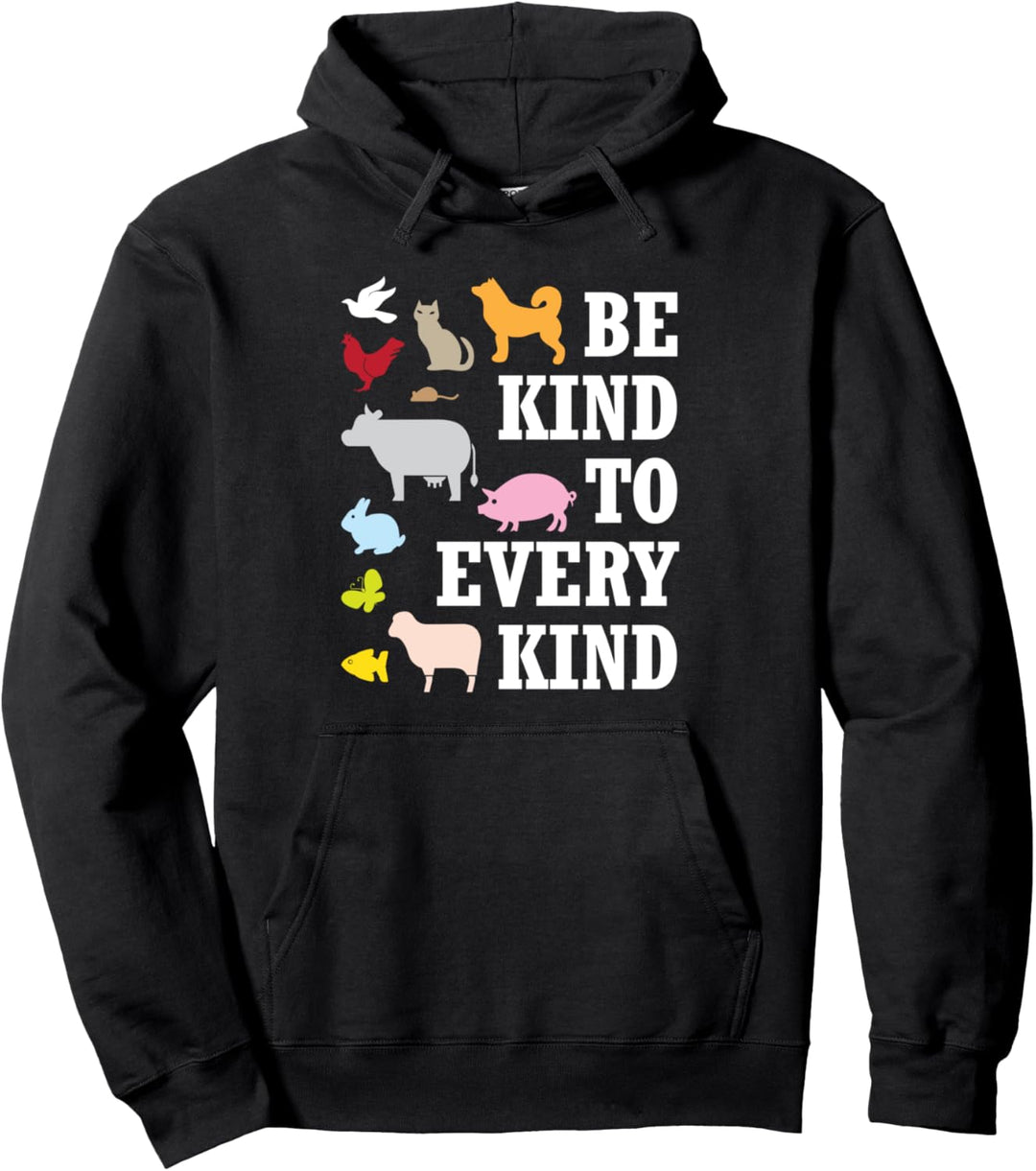 Animal Lover Gifts Be Kind to Every Kind Vegan Vegetarian Pullover Hoodie