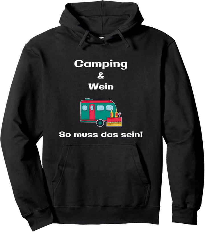 Camping & Wein Spruch Wohnmobil Wohnwagen Natur Campingplatz Pullover Hoodie